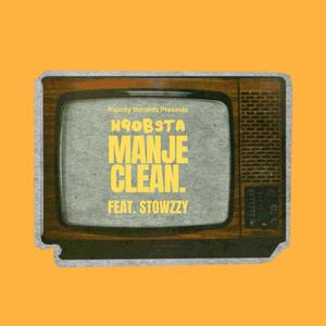 Manje Clean. (feat. Stowzzy) (Explicit)