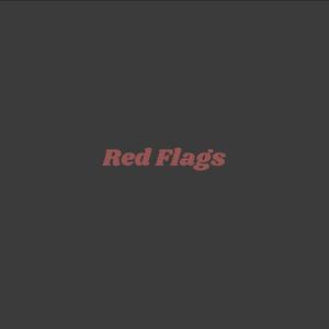 Red Flags (Explicit)