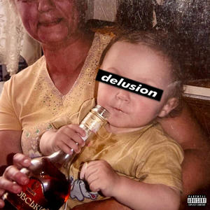 Delusion (Explicit)