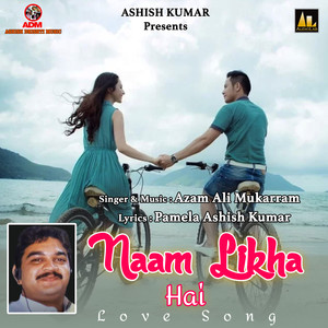 Naam Likha Hai Love Song