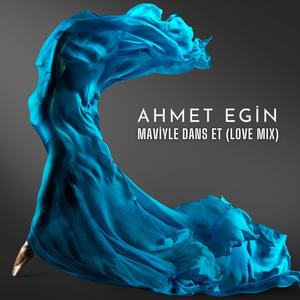 Maviyle Dans Et (Love Mix)