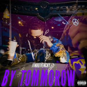 By Tommorow (Explicit)