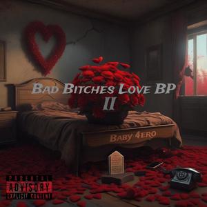 Bad ******* Love BP 2 (Explicit)