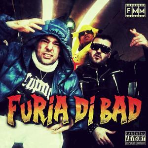 FURIA DI BAD!! (feat. Scorpion K) [Explicit]