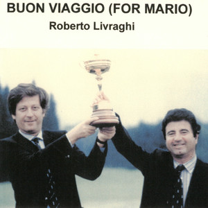 Buon viaggio(For Mario)
