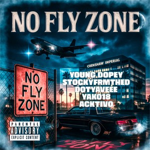 NO FLY ZONE (feat. Yako18 & Activo) (Explicit)