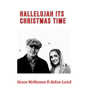 HALLELUJAH ITS CHRISTMAS TIME (feat. Aidan Laird)