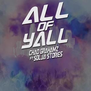 All of Yall (feat. Solja Stories) [Explicit]