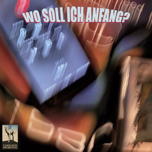 Wo soll ich anfang? (Explicit)