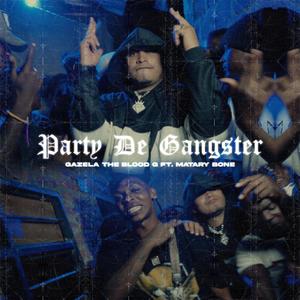 Party De Gangster (Explicit)