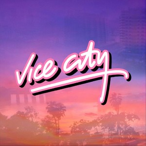 Vice City (Explicit)