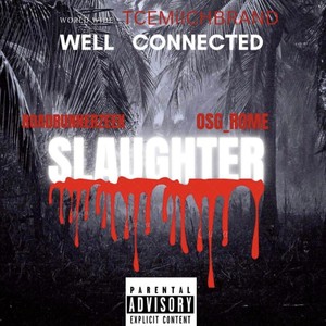 Slaughter (feat. Roadrunner Zeek) [Explicit]