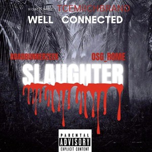 Slaughter (feat. Roadrunner Zeek) (Explicit)