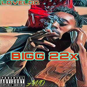 BIGG 22 (Explicit)