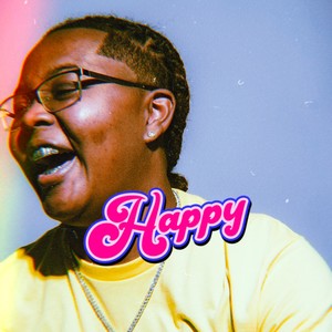 Happy (I Say) [Explicit]