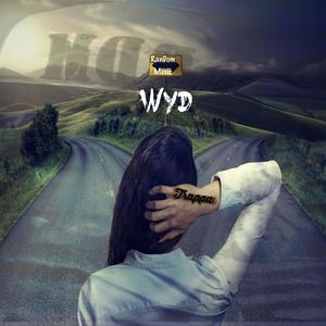 WYD (Freestyle) (Explicit)
