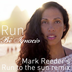 Run (Mark Reeder's Run from the Sun Radio Remix)