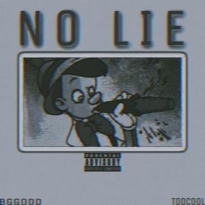 No Lie (feat. TooKool) [Explicit]