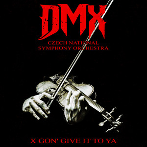 X Gon' Gon Give It to Ya (Orchestral Version|Explicit)