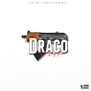 Draco (feat. King Peno) (Explicit)