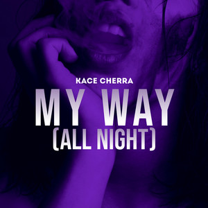 My Way (All Night) (Radio Edit)