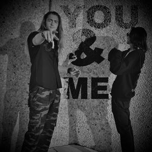 You & Me (feat. Goomba) (Explicit)
