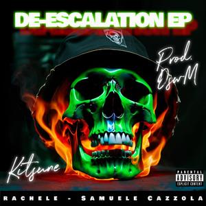 DE-ESCALATION EP (Explicit)