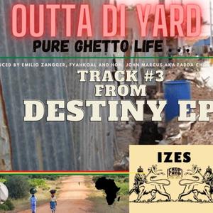 OUTTA DI YARD