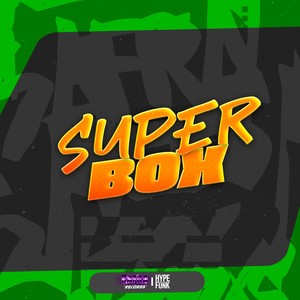 SUPER BOX (Explicit)