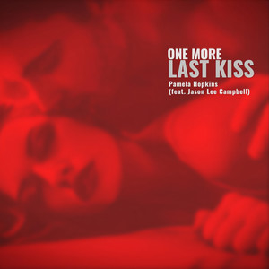 One More Last Kiss (feat. Jason Lee Campbell)