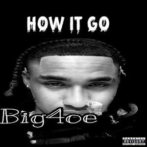 How It Go (Explicit)