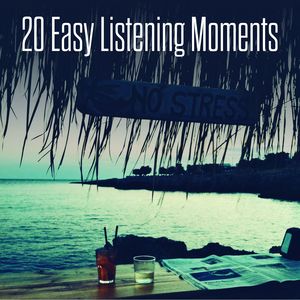 20 Easy Listening Moments