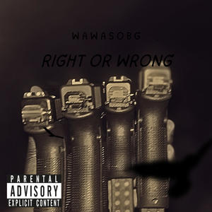 Right Or Wrong (Explicit)
