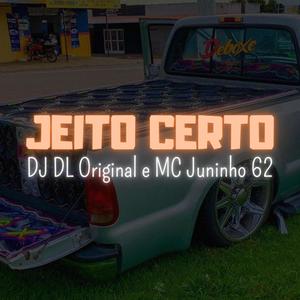 Jeito Certo (feat. MC Juninho 62) [Explicit]