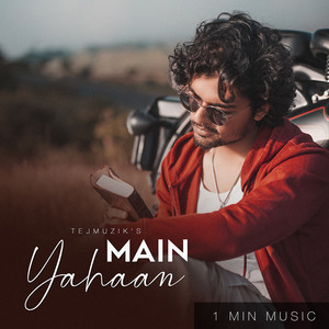 Main Yahaan - 1 Min Music