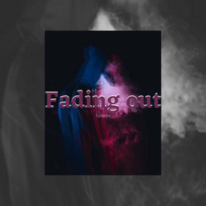 Fading Out