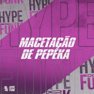 Macetacao de Pepeka (Explicit)