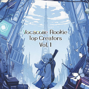 VocacolleRookie Top Creators Vol.1