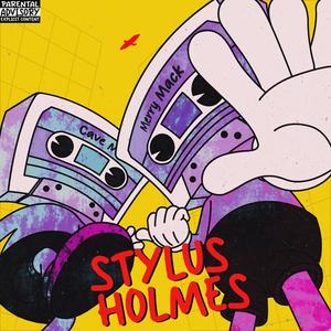 Stylus Holmes (feat. Merry Mack) [Explicit]