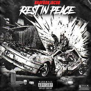 Rest In Peace (Explicit)