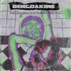 Bengdakiwe (feat Malum Fats RSA) (Explicit)