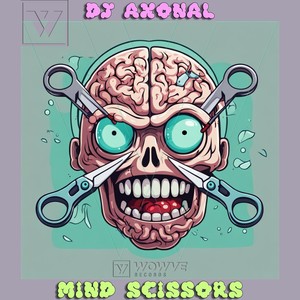 Dj Axonal - Mind Scissors