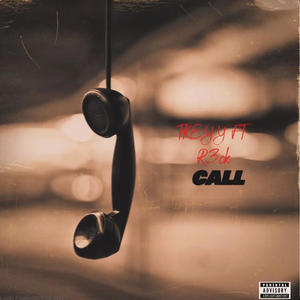 Call (feat. R3ck) [Explicit]