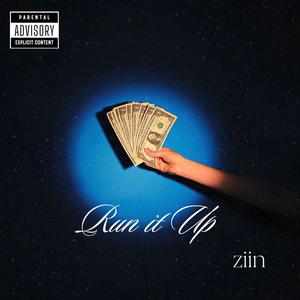 Run it Up (Explicit)
