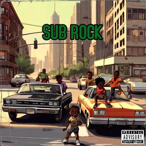Sub Rock (feat. Shawn Mike) (Explicit)