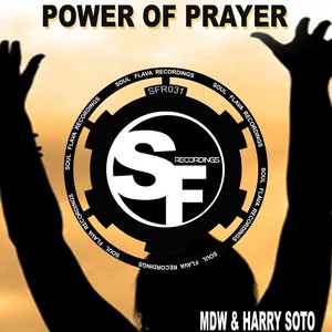 Power Of Prayer (Harry Soto Worship Mix)