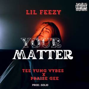 Your Matter (Explicit)