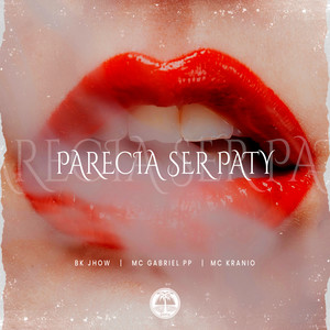 Parecia Ser Paty (Explicit)