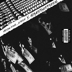 F a Hunnid (feat. Brxtn)