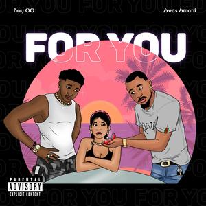 For You (feat. Aves Amani) [Explicit]